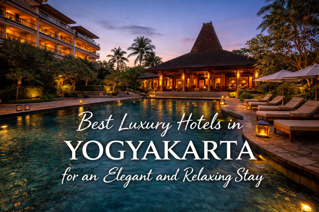luxury hotels in Yogyakarta offering elegant and relaxing stay